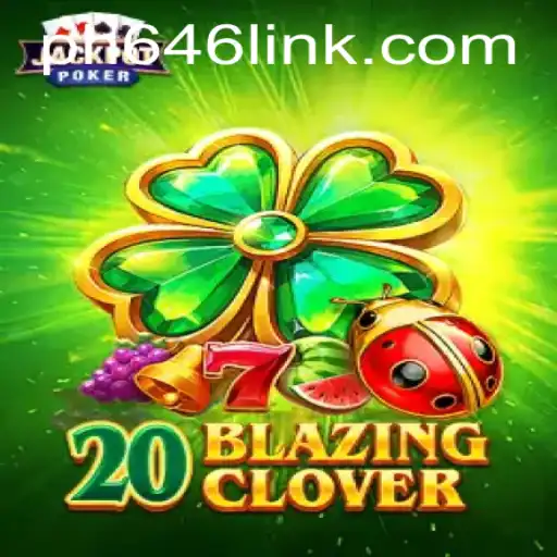 Exploring the Vibrant World of 20BlazingClover: A Thrilling Adventure Awaits